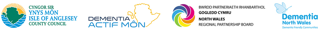 Logos for Isle of Anglesey County Council, Dementia Actif Môn, North Wales Regional Partnership Board, and Dementia North Wales: Dementia Friendly Communities
